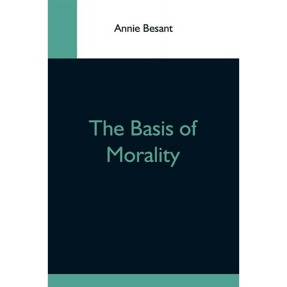 The Basis Of Morality, (Paperback)