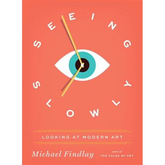 Pre-Owned Seeing Slowly: Looking at Modern Art (Hardcover) 3791383833 9783791383835