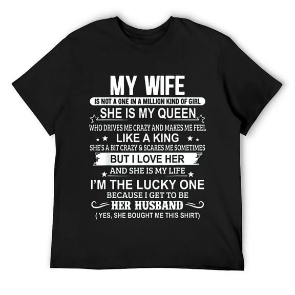 Mens Funny My Wife Bought Me This Shirt She Is My Life Design T-Shirt Black