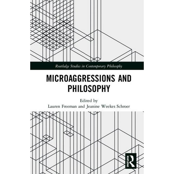 Routledge Studies in Contemporary Philos Microaggressions and Philosophy, (Hardcover)