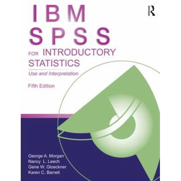 Pre-Owned IBM SPSS for Introductory Statistics: Use and Interpretation, Fifth Edition (Paperback) 1848729820 9781848729827