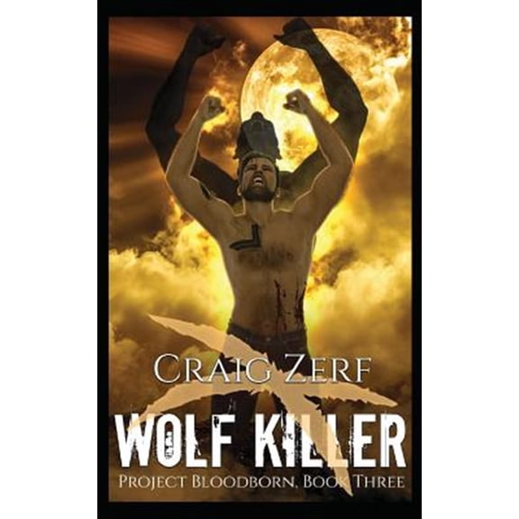 Pre-Owned Project Bloodborn - Book 3: Wolf Killer: A Werewolves and Shifters Novel.