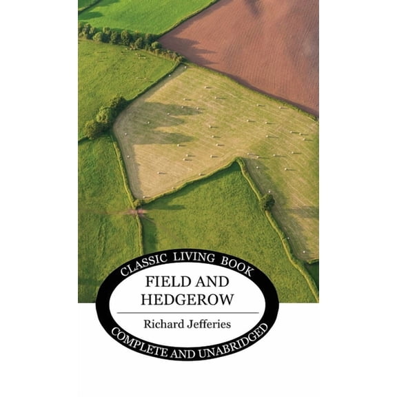 Field and Hedgerow, (Hardcover)