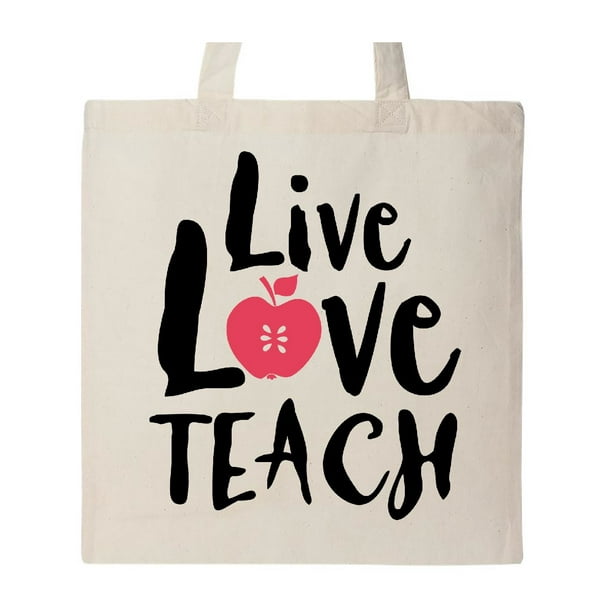 Inktastic Live Love Teach Tote Bag Walmart Com Walmart Com