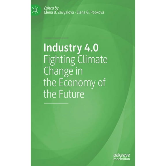 Industry 4.0: Fighting Climate Change in the Economy of the Future, (Hardcover)