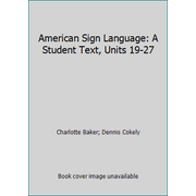 Angle View: American Sign Language: A Student Text, Units 19-27, Used [Hardcover]