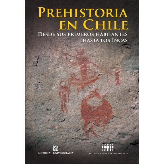 Prehistoria en Chile, (Paperback)