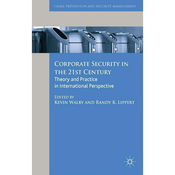 Crime Prevention and Security Management Corporate Security in the 21st Century: Theory and Practice in International Perspective, (Hardcover)