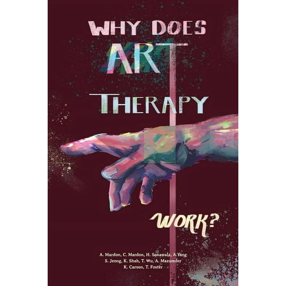 Why does Art Therapy work?, (Paperback)