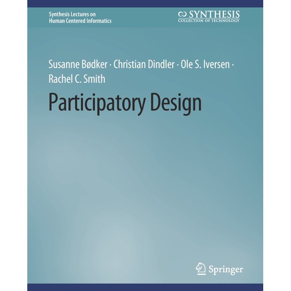 Synthesis Lectures on Human-Centered Inf Participatory Design, (Paperback)