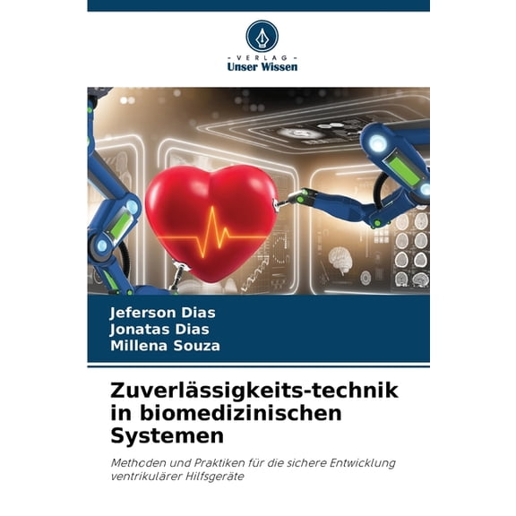 Zuverlässigkeits-technik in biomedizinischen Systemen, (Paperback)