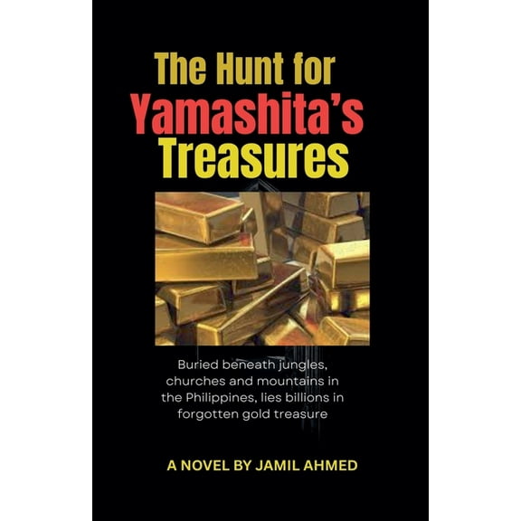The Hunt for Yamashita's Treasures, (Paperback)