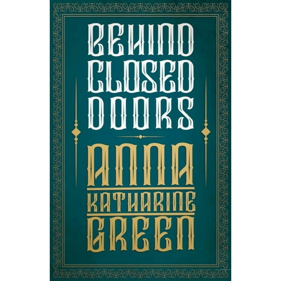 MR Gryce Behind Closed Doors, Book 5, (Paperback)