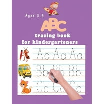 ABC tracing book for kindergartners: The Alphabet: Preschool Practice Handwriting Workbook: Pre K, Kindergarten and Kids, (Paperback)