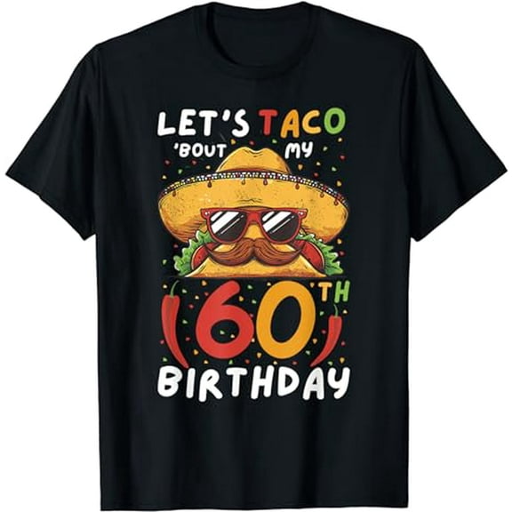 Funny Taco Sombrero 60th Birthday Gift Unisex Short Sleeve T-Shirt