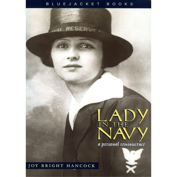 Bluejacket Books Lady in the Navy: A Personal Reminiscence, (Paperback)