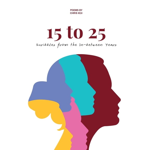 15 to 25: Scribbles from the in-between years, (Paperback)