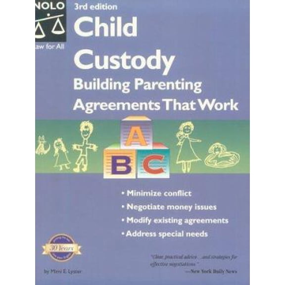 Pre-Owned Child Custody: Building Parenting Agreements That Work (Child Custody, 3rd ed) (Paperback) 0873375211 9780873375214
