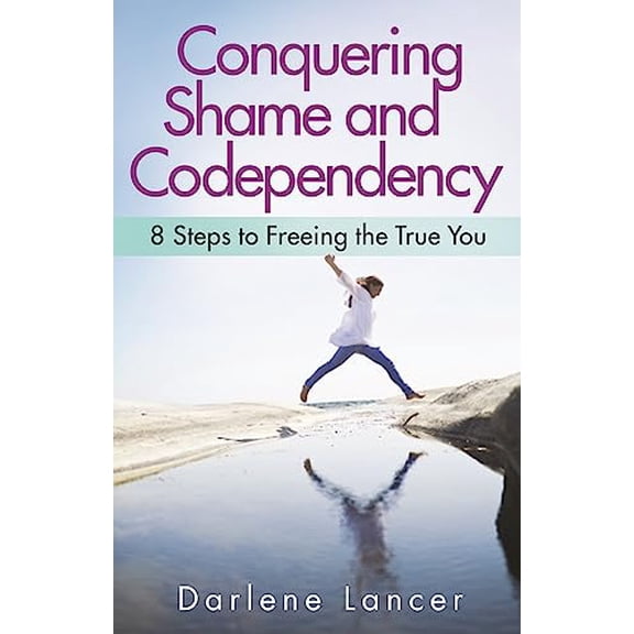 Pre-Owned Conquering Shame and Codependency (Paperback) by Darlene Lancer