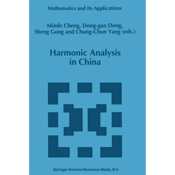Mathematics and Its Applications Harmonic Analysis in China, Book 327, (Paperback)