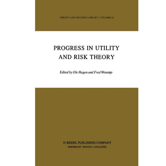 Theory and Decision Library Progress in Utility and Risk Theory, Book 42, (Paperback)