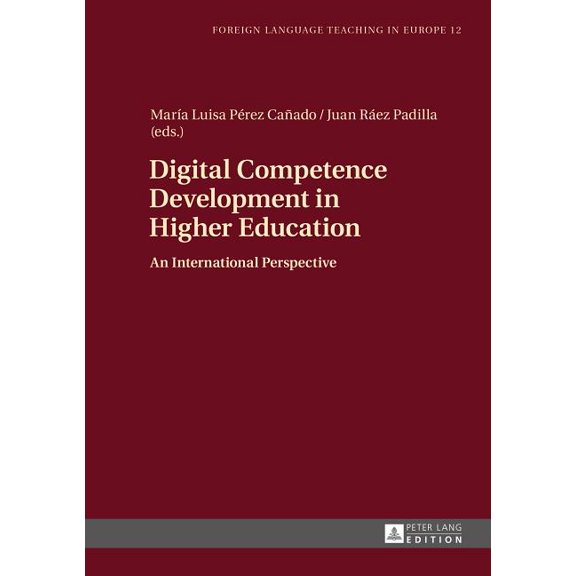 Foreign Language Teaching in Europe Digital Competence Development in Higher Education: An International Perspective, Book 12, (Hardcover)