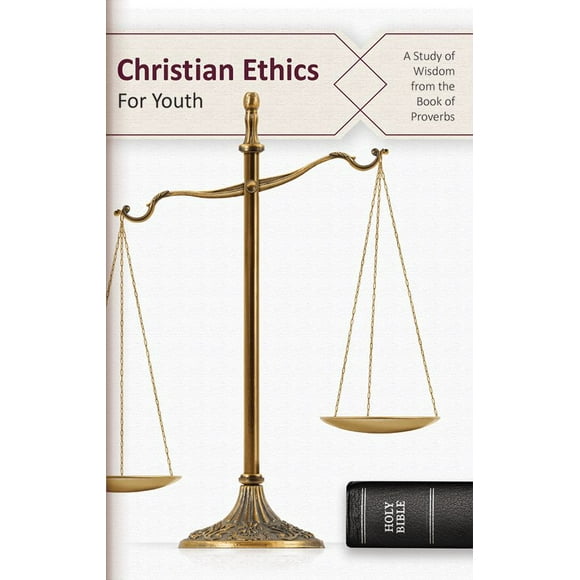 Christian Ethics For Youth - Revised