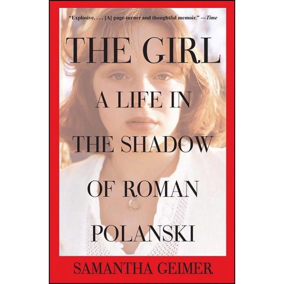 Girl: A Life in the Shadow of Roman Polanski, (Paperback)