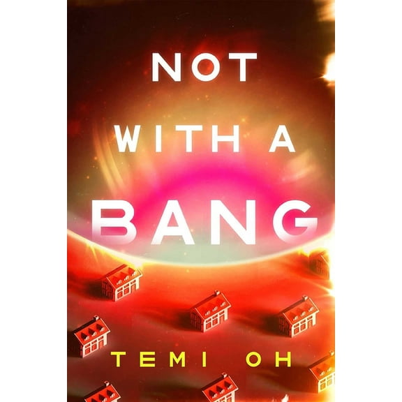 Not with a Bang, (Paperback)