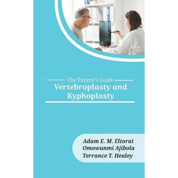 Patient's Guide: Vertebroplasty and Kyphoplasty (Series #10) (Paperback)