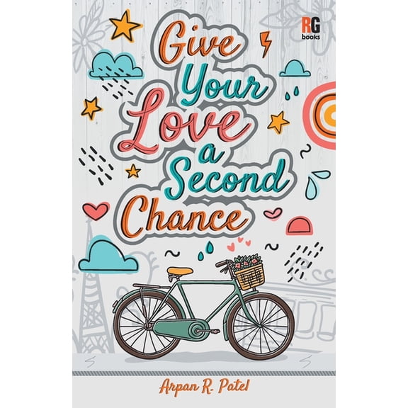 Give Your Love a Second Chance, (Paperback)