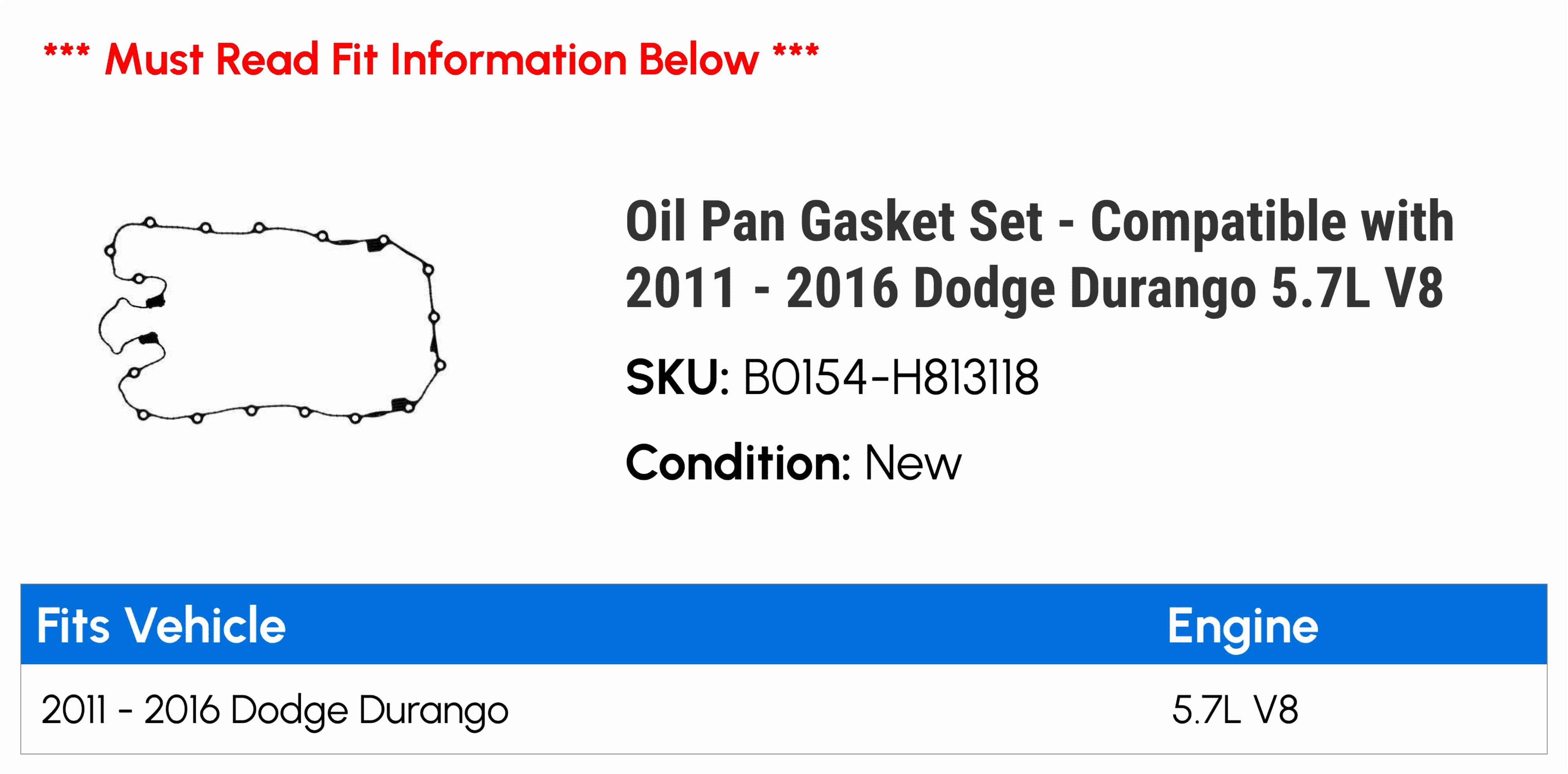 Oil Pan Gasket Set - Compatible with 2011 - 2016 Dodge Durango 5.7L V8 2012 2013 2014 2015