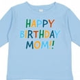 thumbnail image 4 of Inktastic Happy Birthday Mom Boys or Girls Long Sleeve Toddler T-Shirt, 4 of 5