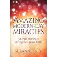 thumbnail image 1 of Pre-Owned Amazing Modern-Day Miracles: 52 True Stories to Strengthen Your Faith Paperback, 1 of 1