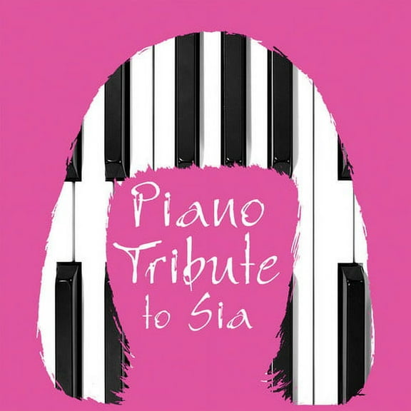 The Piano Tribute Players - Piano Tribute to Sia - Music & Performance - CD