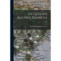 Jacqueline Bouvier Kennedy; 1961, (Paperback)