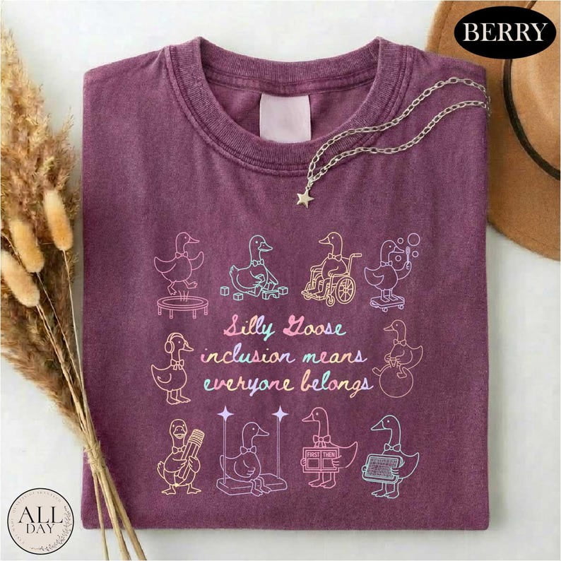 Silly Goose Inclusion Means Everyone Belongs Shirt, Autism Shirt, Sped Teacher T-shirt, Autism Awareness Shirt, Choose Inclusion Tee, Special Ed Gift