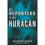 El reportero y el huracn (Paperback)