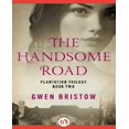 thumbnail image 1 of The Handsome Road (Plantation Trilogy), 1 of 1