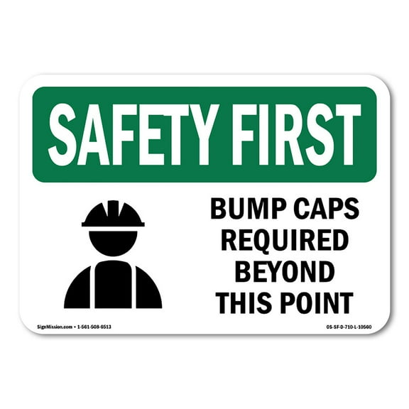 SignMission OS-SF-A-1824-L-10560 18 x 24 in. OSHA Safety First Sign - Bump Caps Required Beyond This Point with Symbol