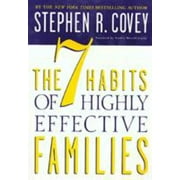 The 7 Habits of Highly Effective Families: Creating a Nurturing Family in a Turbulent World 0307440850 (Paperback - Used)
