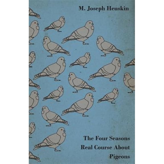 Pre-Owned The Four Seasons Real Course About Pigeons Paperback 1443759058 9781443759052 Harding Cox