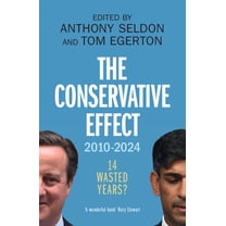 The Conservative Effect, 2010-2024, (Paperback)