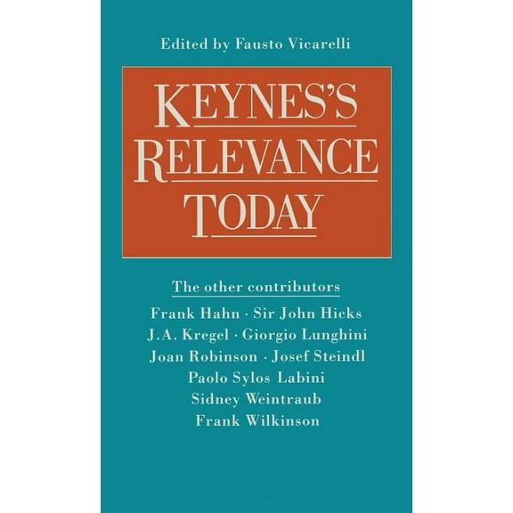 Keynesian Studies Keynes's Relevance Today, (Hardcover)