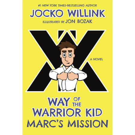 Marc's Mission : Way of the Warrior Kid (A Novel) (Best Of Ultimate Warrior)