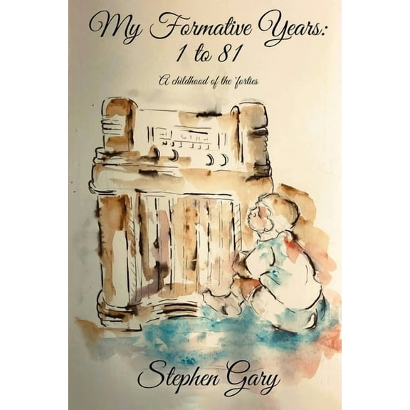 My Formative Years: One to Eighty-One, (Paperback)