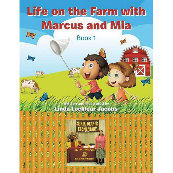 Life on the Farm with Marcus and Mia: Book 1