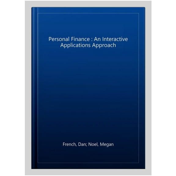 Personal Finance : An Interactive Applications Approach