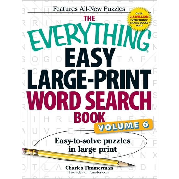 Everything(r) The Everything Easy Large-Print Word Search Book, Volume 6: Easy-To-Solve Puzzles in Large Print, (Paperback)