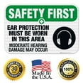 thumbnail image 4 of Ear Protection Must Be Worn In This Area Sign, OSHA Safety First Sign, 12x18 Reflective Aluminum EGP, 4 of 4